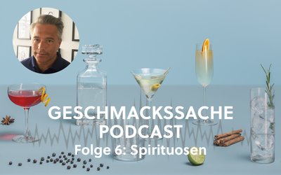 Geschmackssache Podcast Folge 6: Spirituosen
