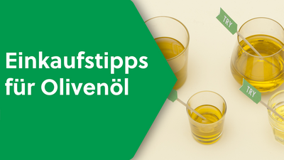Im Video: Tipps für den Einkauf von Olivenöl