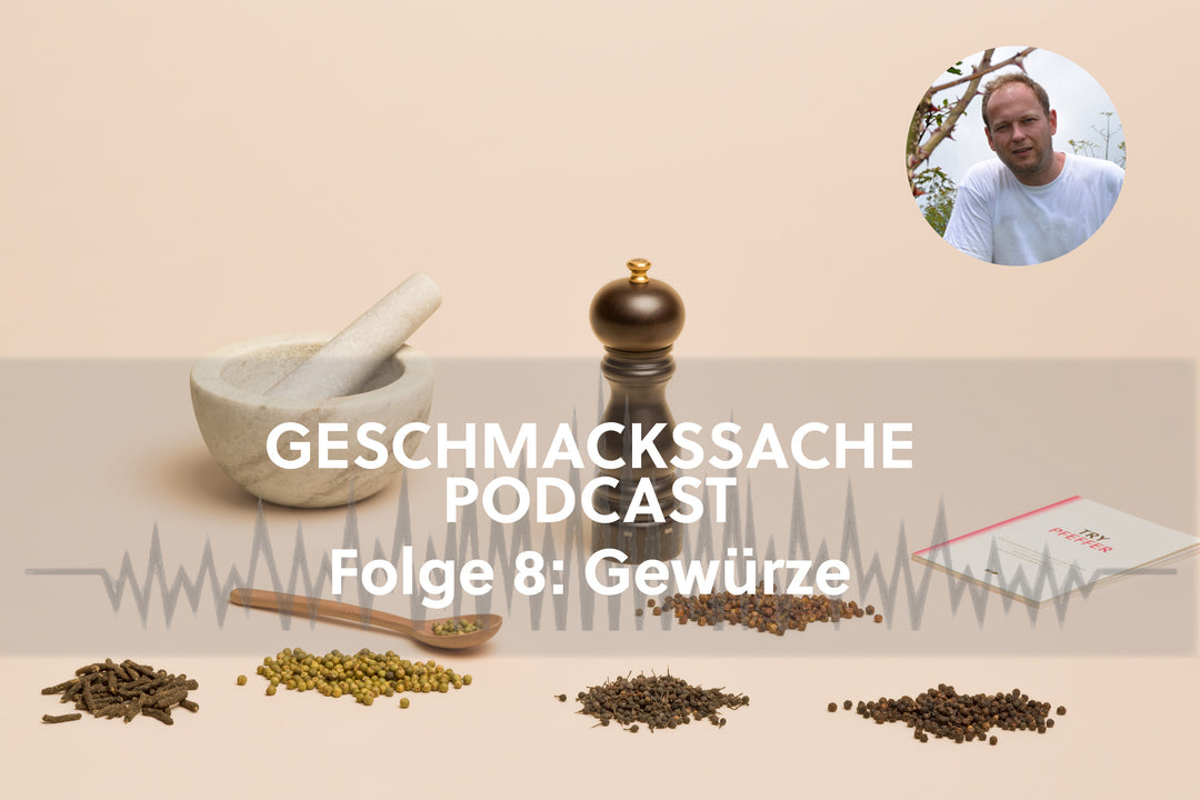 Geschmackssache Podcast Folge 8: Gewürze